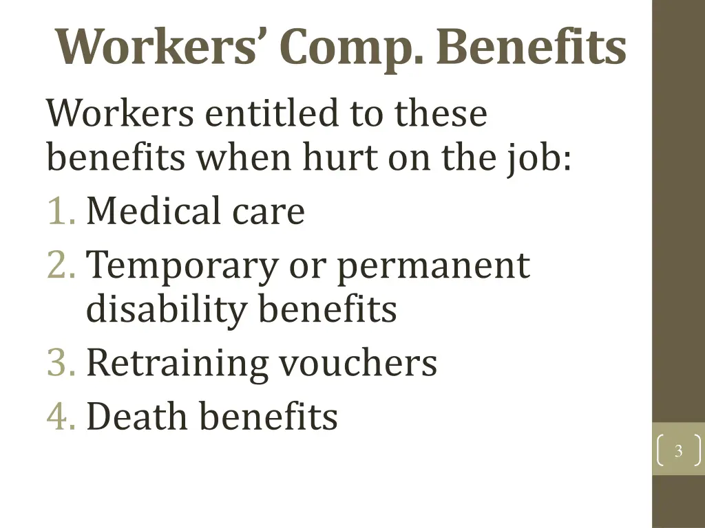 workers comp benefits workers entitled to these