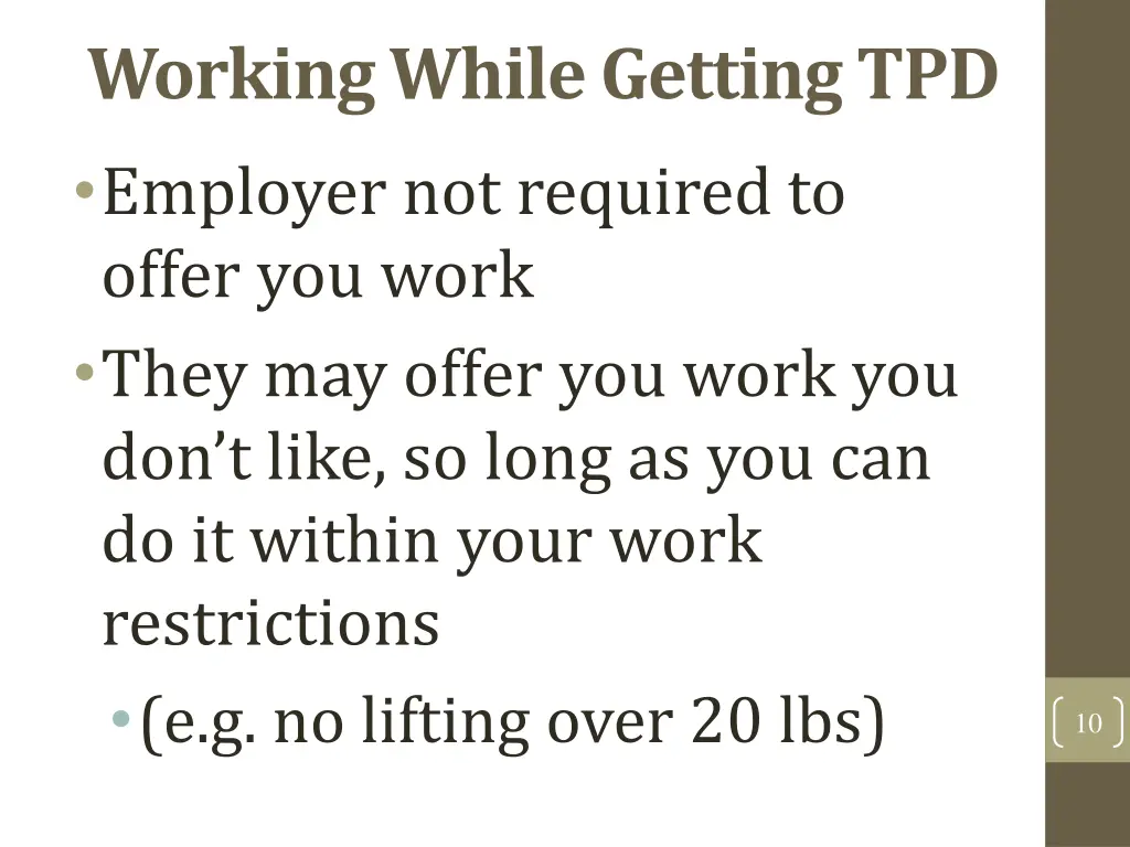 working while getting tpd employer not required