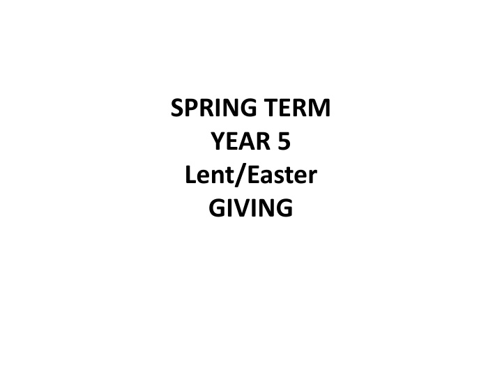 spring term year 5 lent easter giving