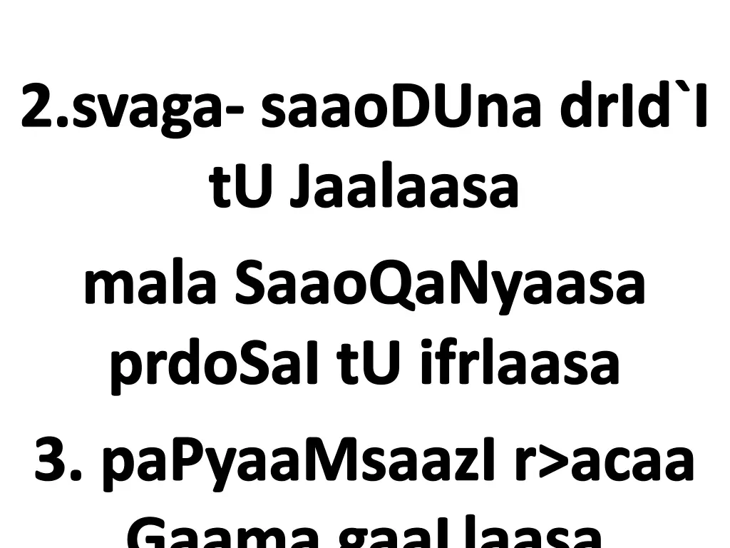 2 svaga saaoduna drid i tu jaalaasa mala