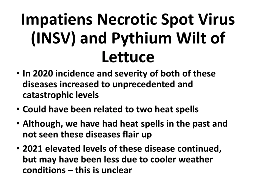 impatiens necrotic spot virus insv and pythium 1