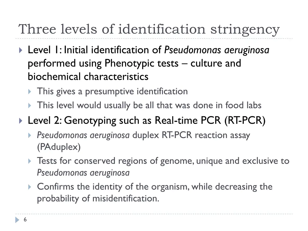 three levels of identification stringency