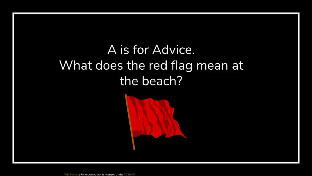 a is for advice