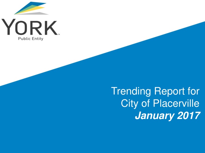 trending report for city of placerville january