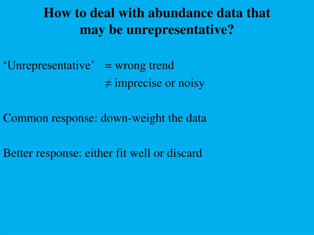 how to deal with abundance data that