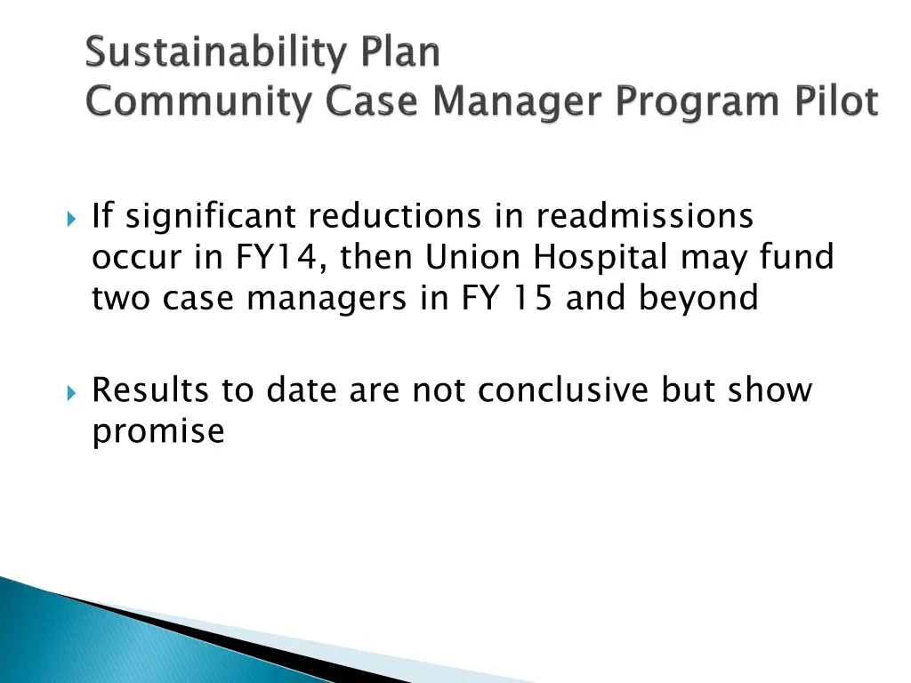 if significant reductions in readmissions occur