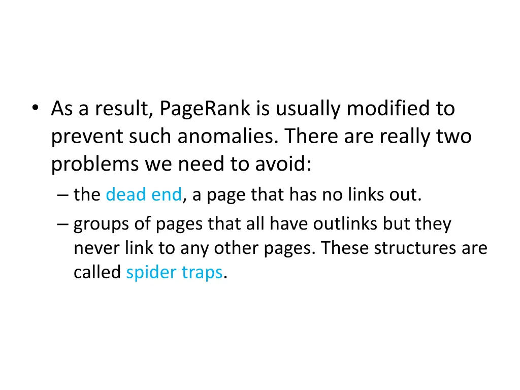 as a result pagerank is usually modified