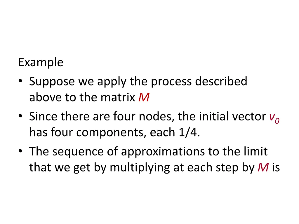 example suppose we apply the process described