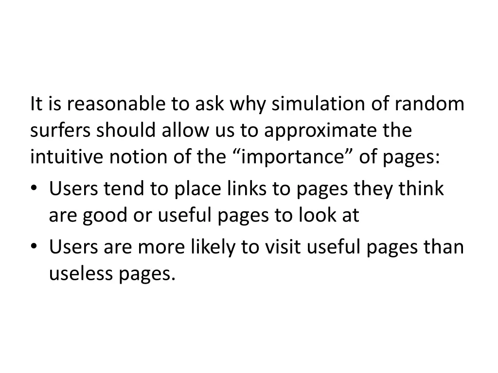 it is reasonable to ask why simulation of random