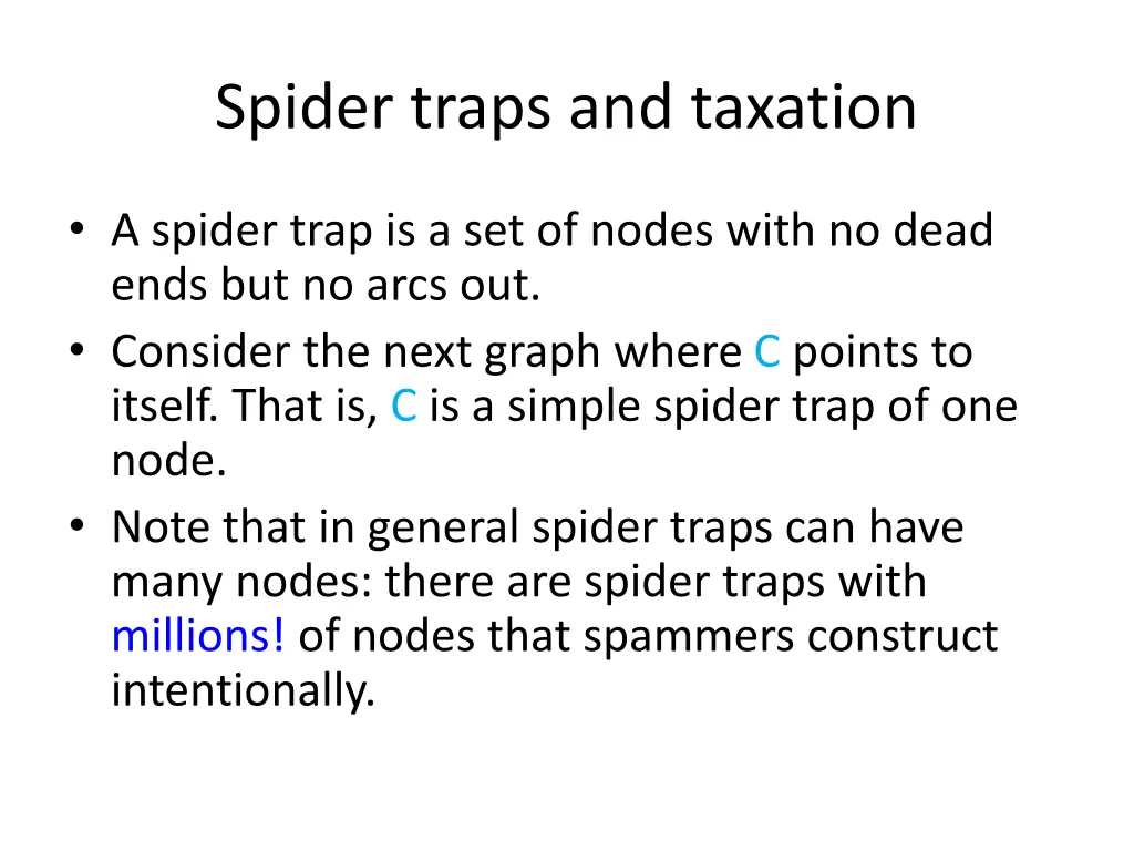 spider traps and taxation