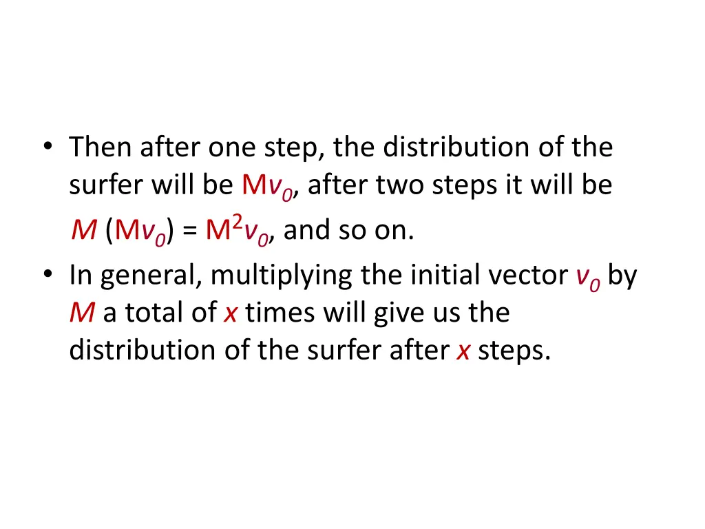 then after one step the distribution