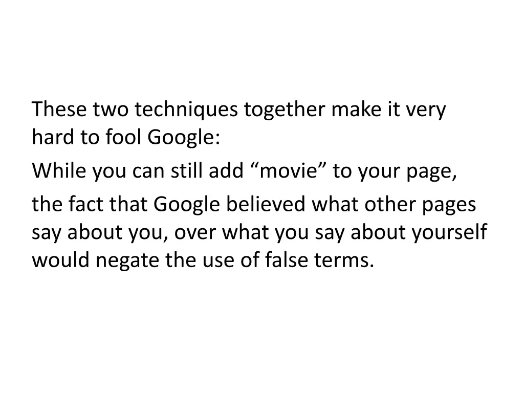 these two techniques together make it very hard