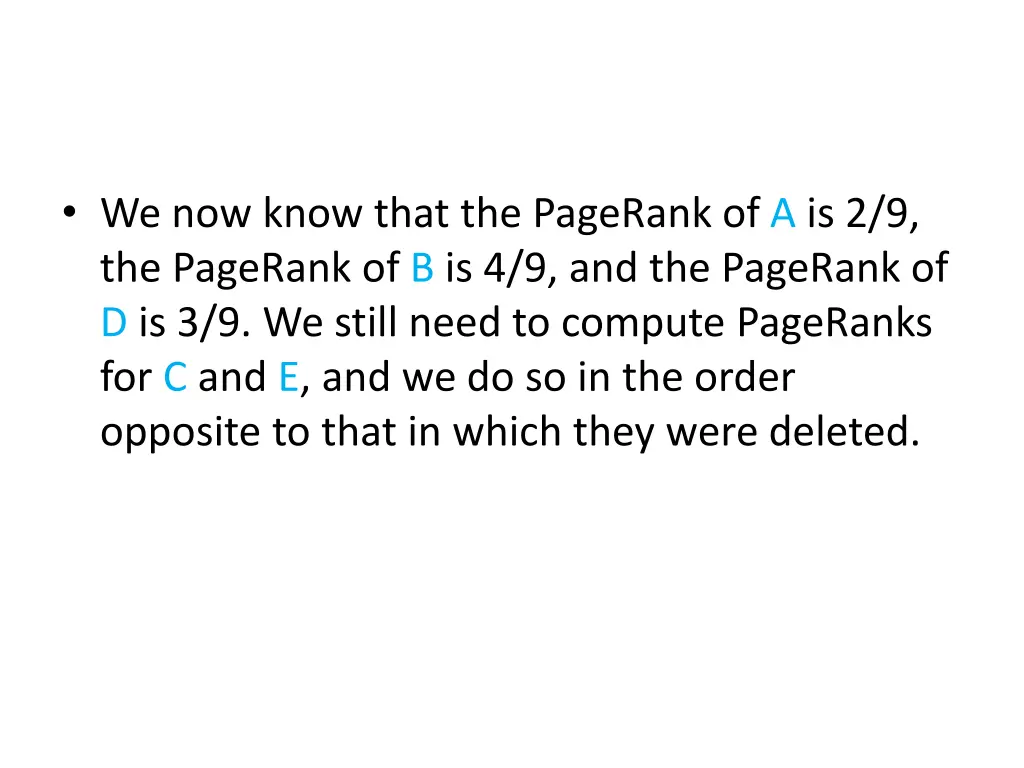 we now know that the pagerank