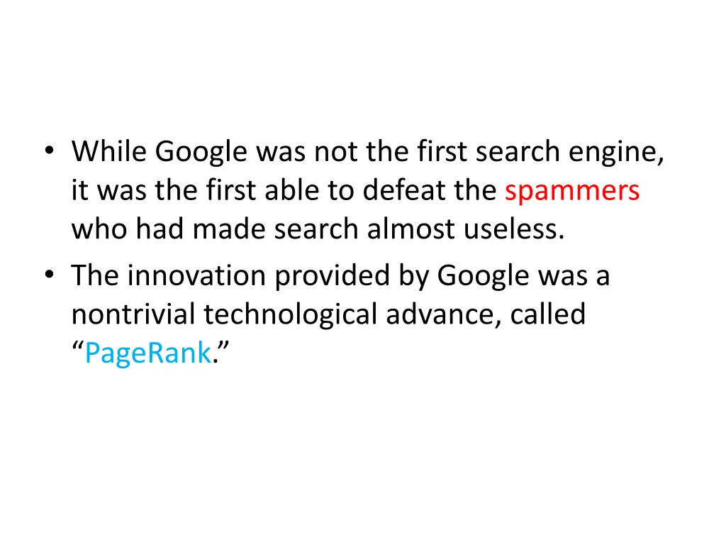 while google was not the first search engine
