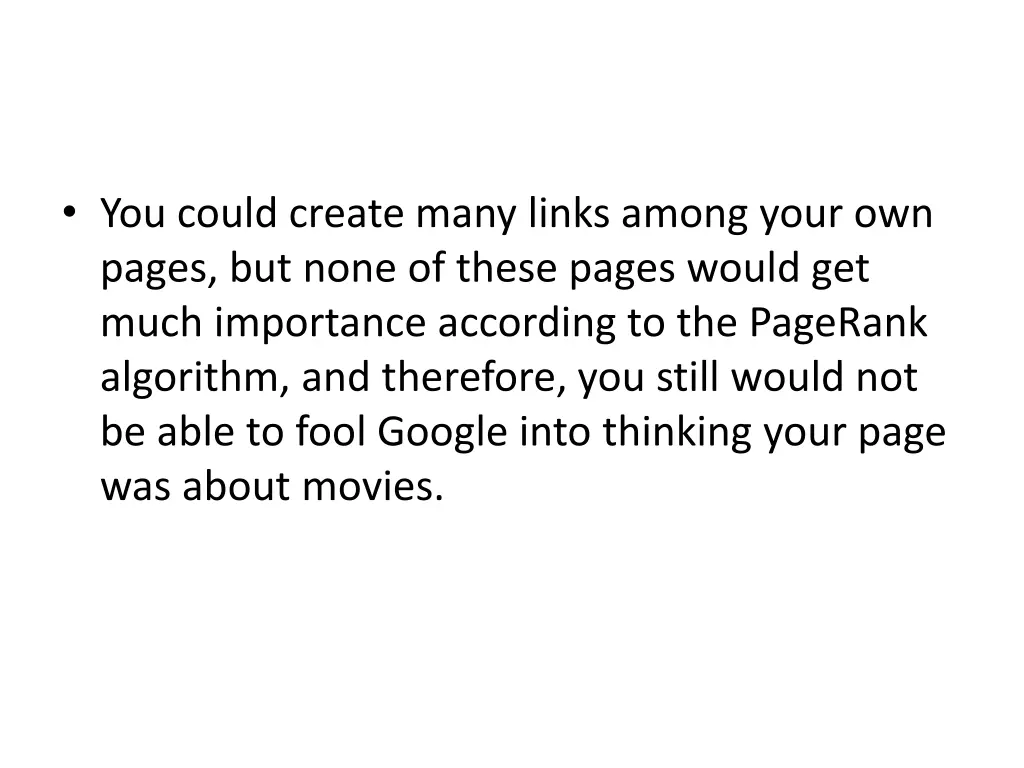 you could create many links among your own pages
