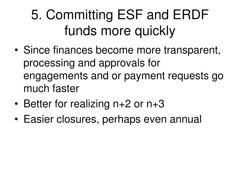 5 committing esf and erdf funds more quickly