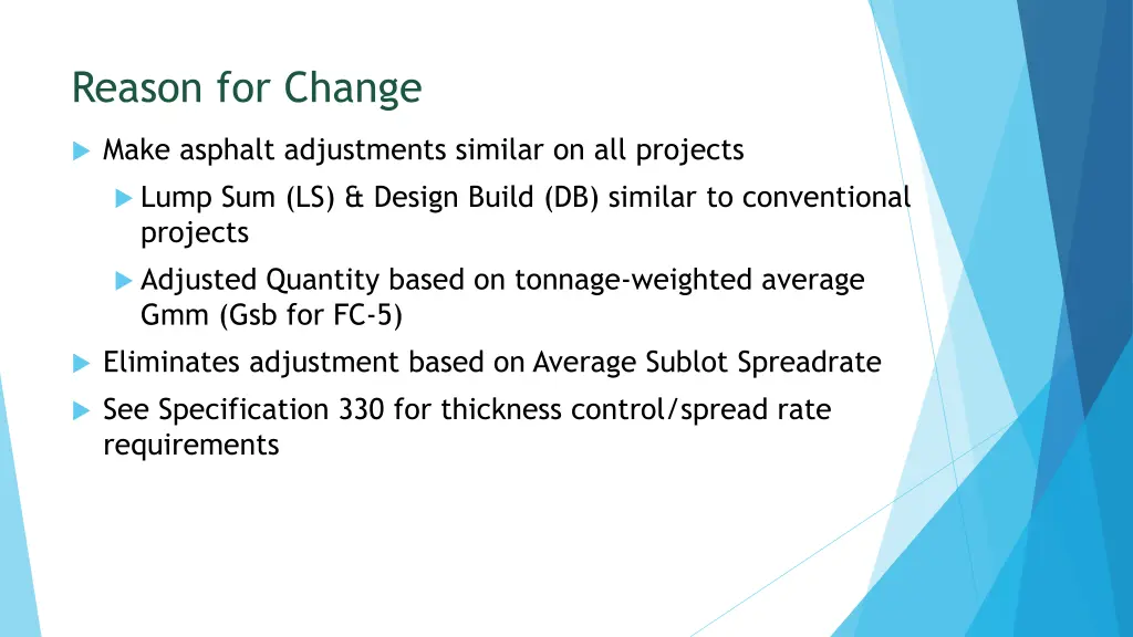 reason for change