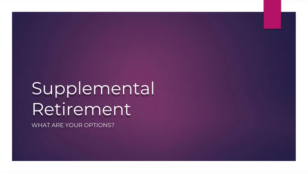 supplemental retirement what are your options