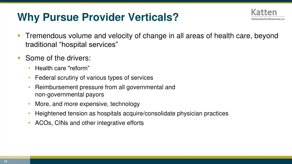 why pursue provider verticals
