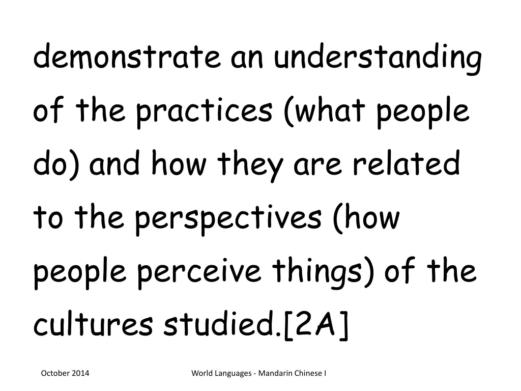 demonstrate an understanding of the practices