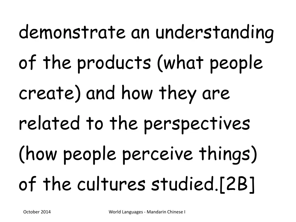 demonstrate an understanding of the products what