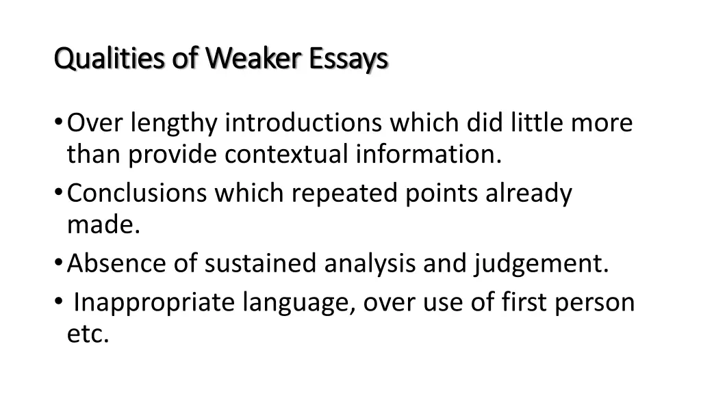qualities of weaker essays qualities of weaker 1