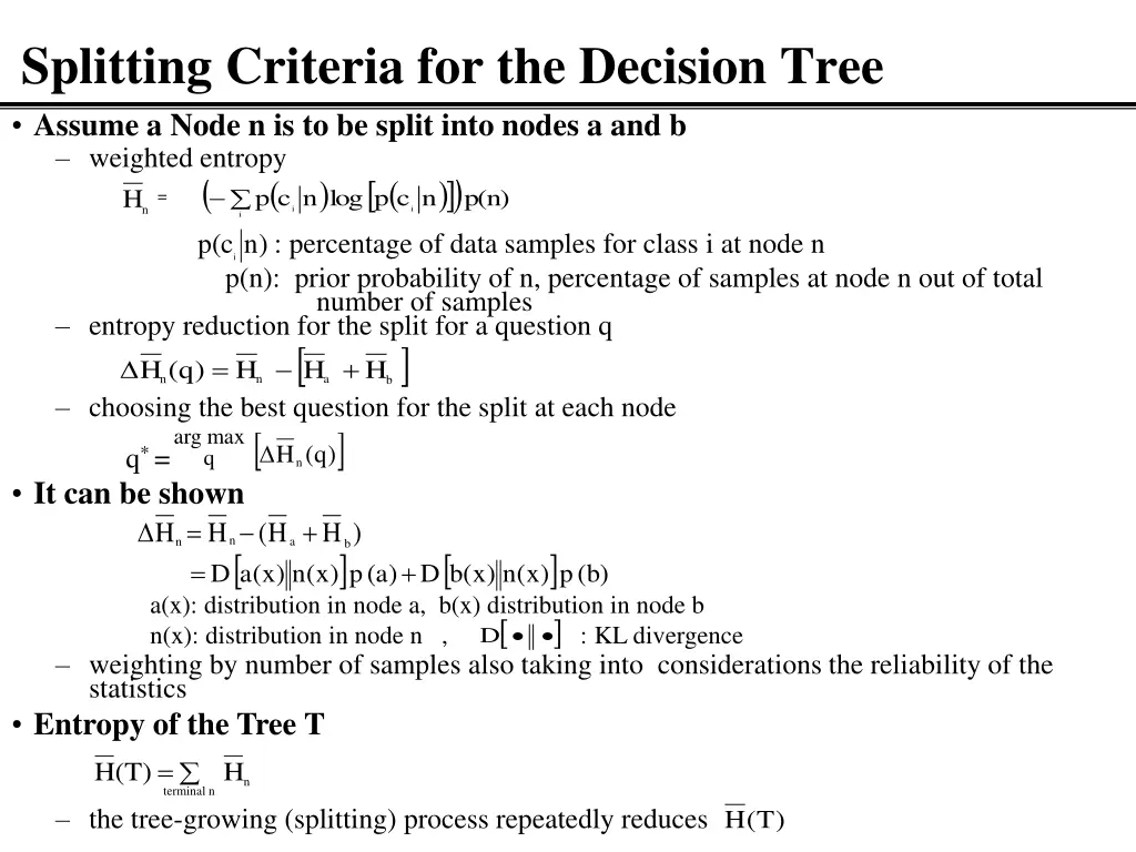 splitting criteria for the decision tree assume