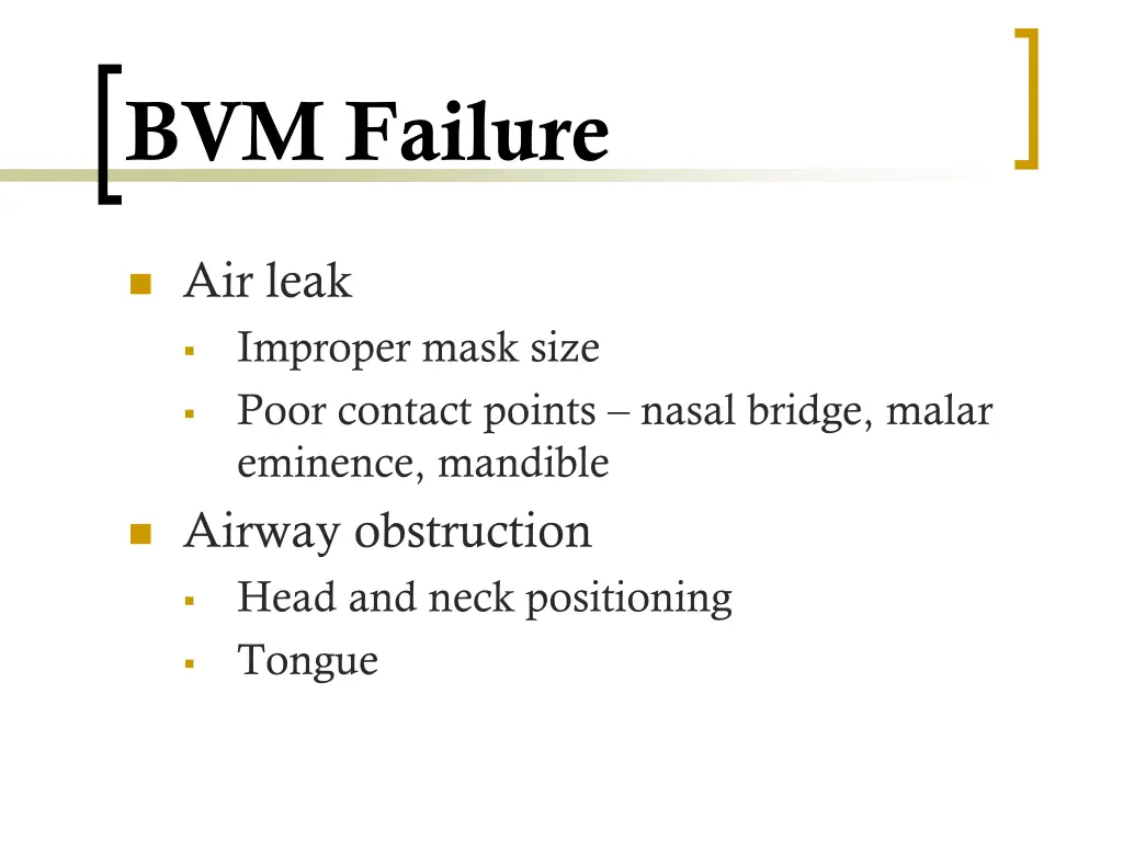 bvm failure