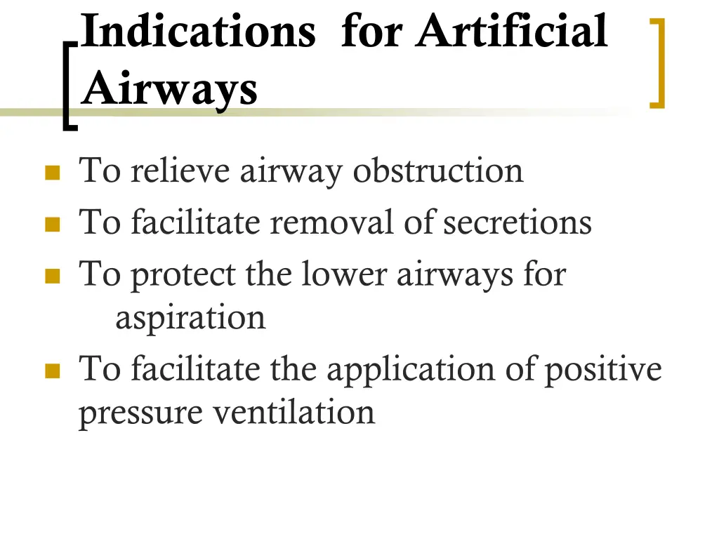 indications for artificial airways