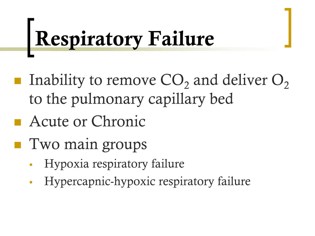 respiratory failure