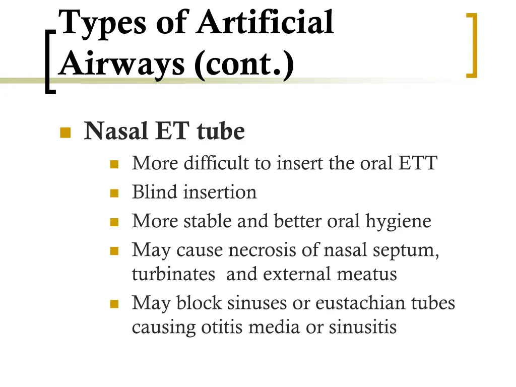 types of artificial airways cont
