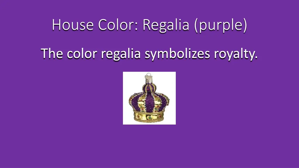 house color regalia purple