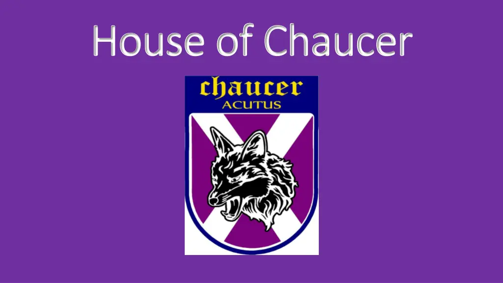 house of chaucer house of chaucer