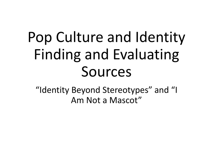 pop culture and identity finding and evaluating