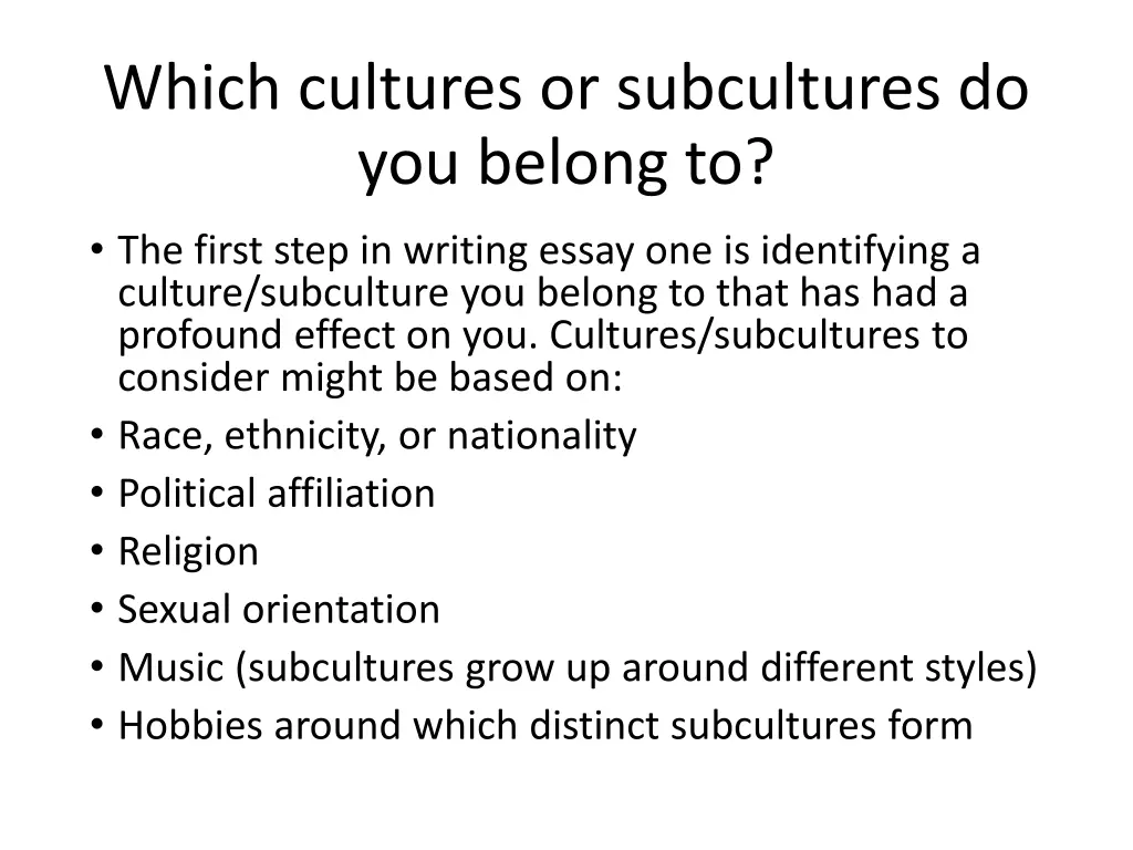 which cultures or subcultures do you belong to