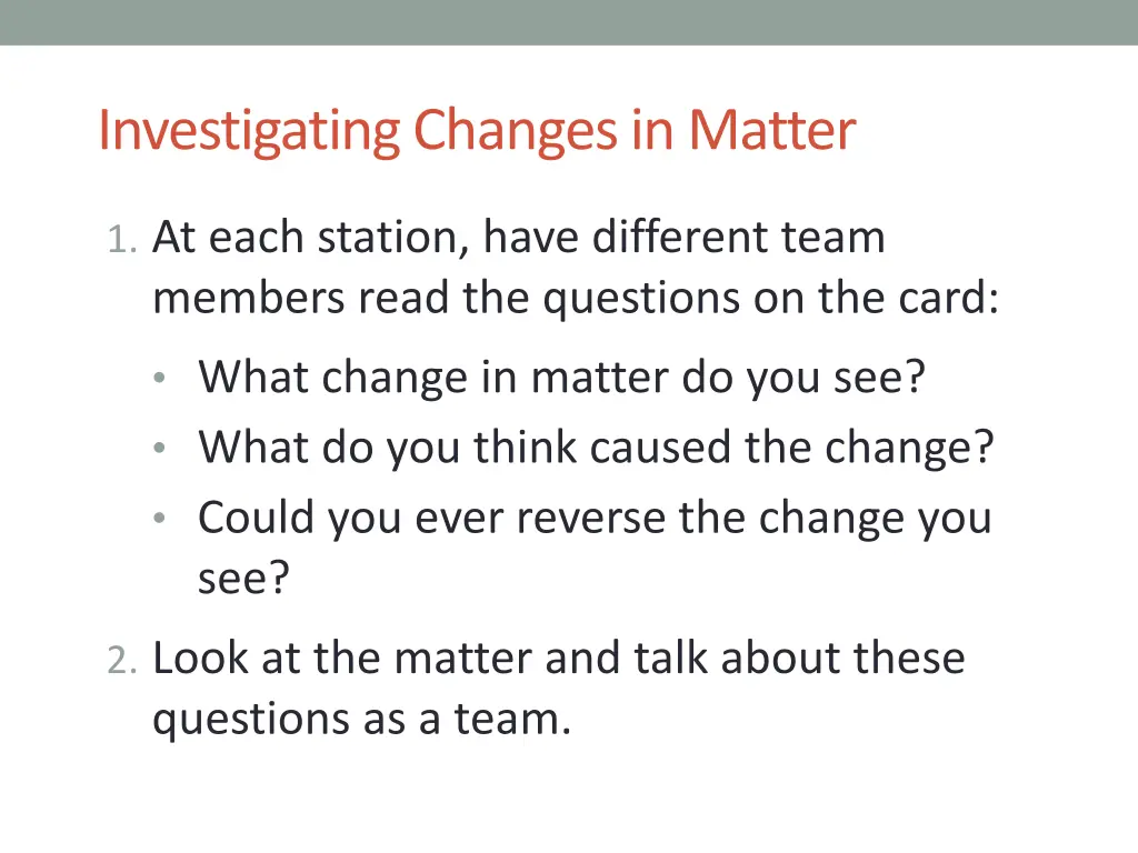 investigating changes in matter