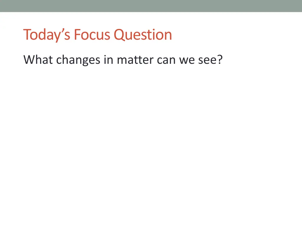 today s focus question