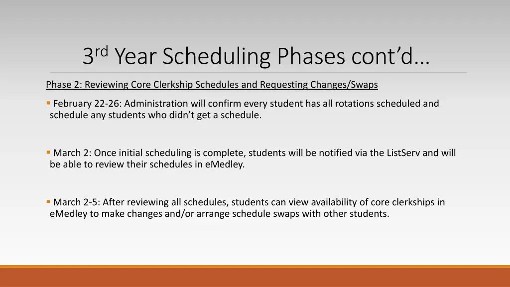 3 rd year scheduling phases cont d