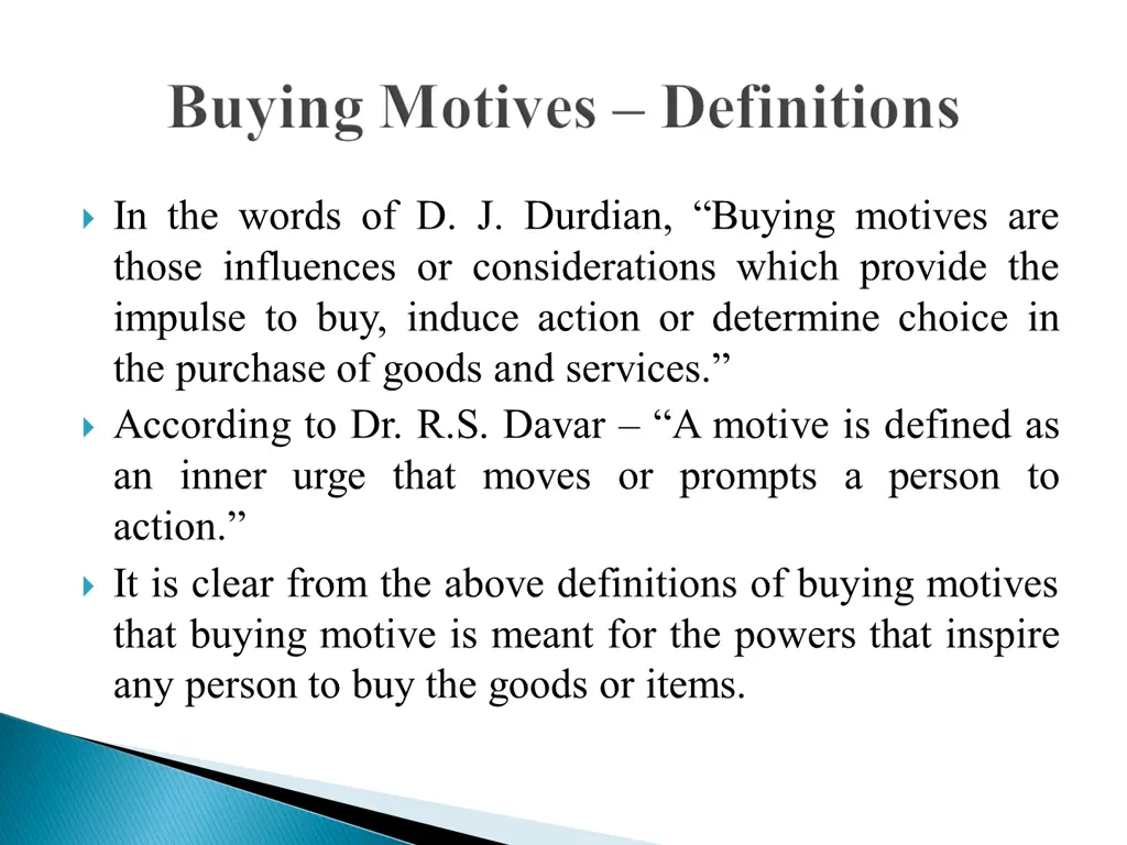 in the words of d j durdian buying motives