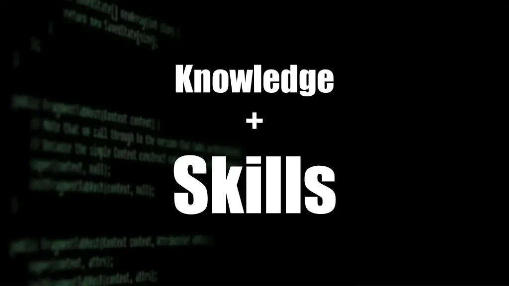 knowledge skills