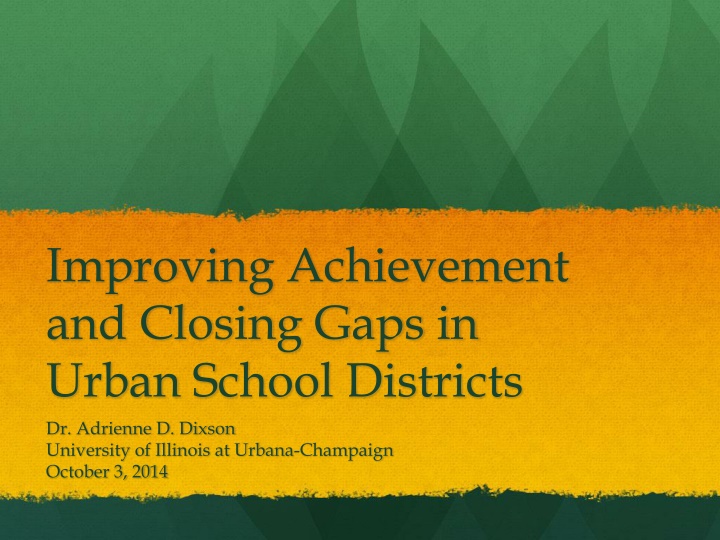 improving achievement and closing gaps in urban