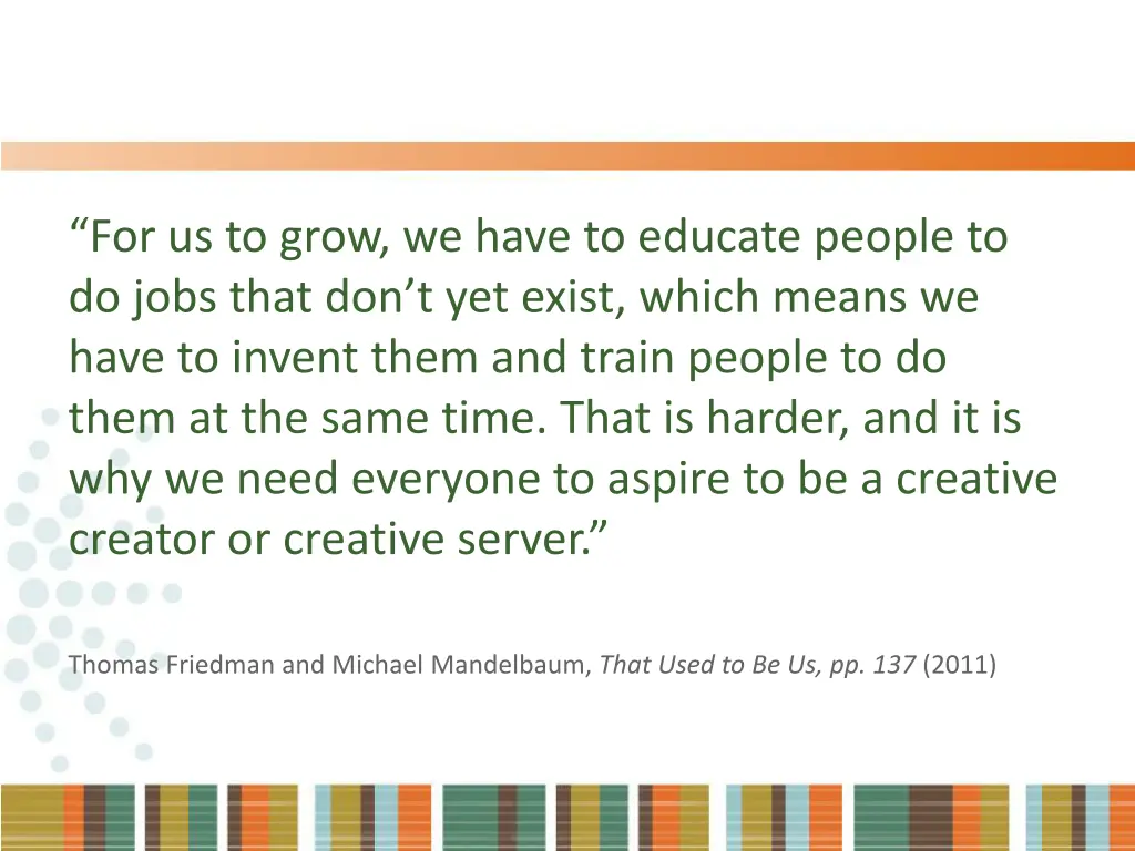 for us to grow we have to educate people