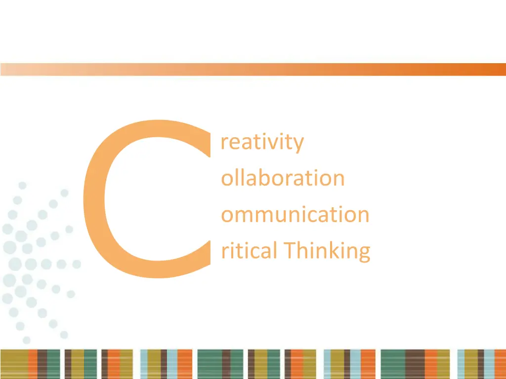 reativity ollaboration ommunication ritical