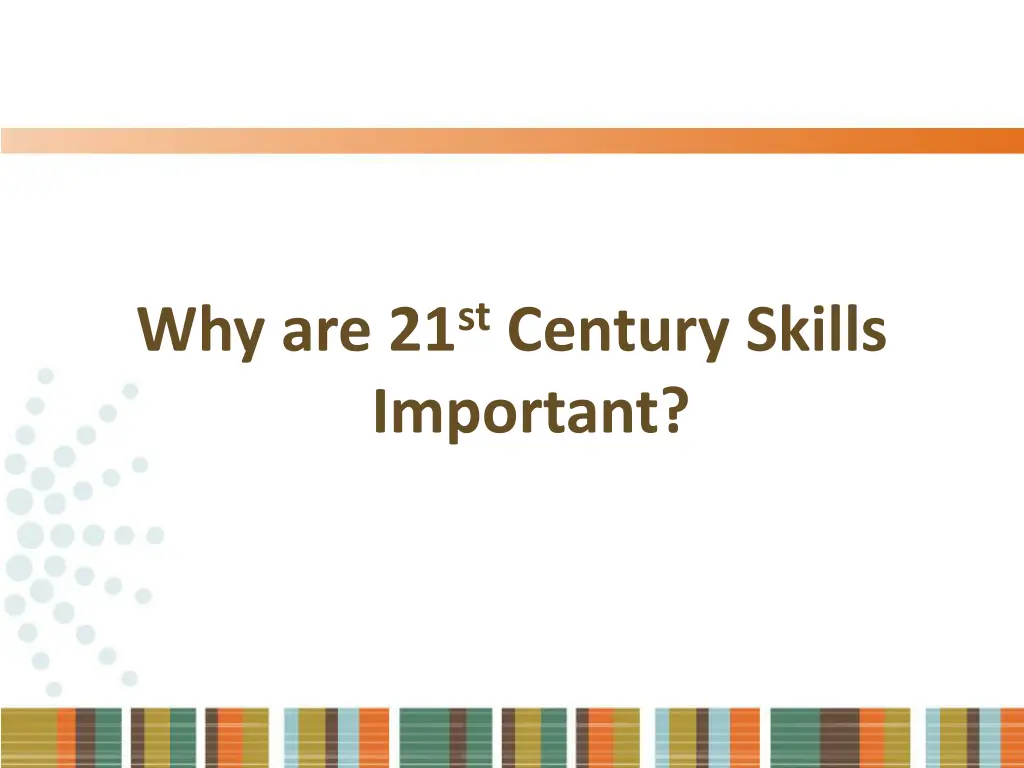 why are 21 st century skills important