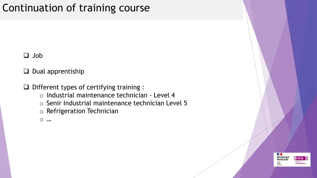 continuation of training course