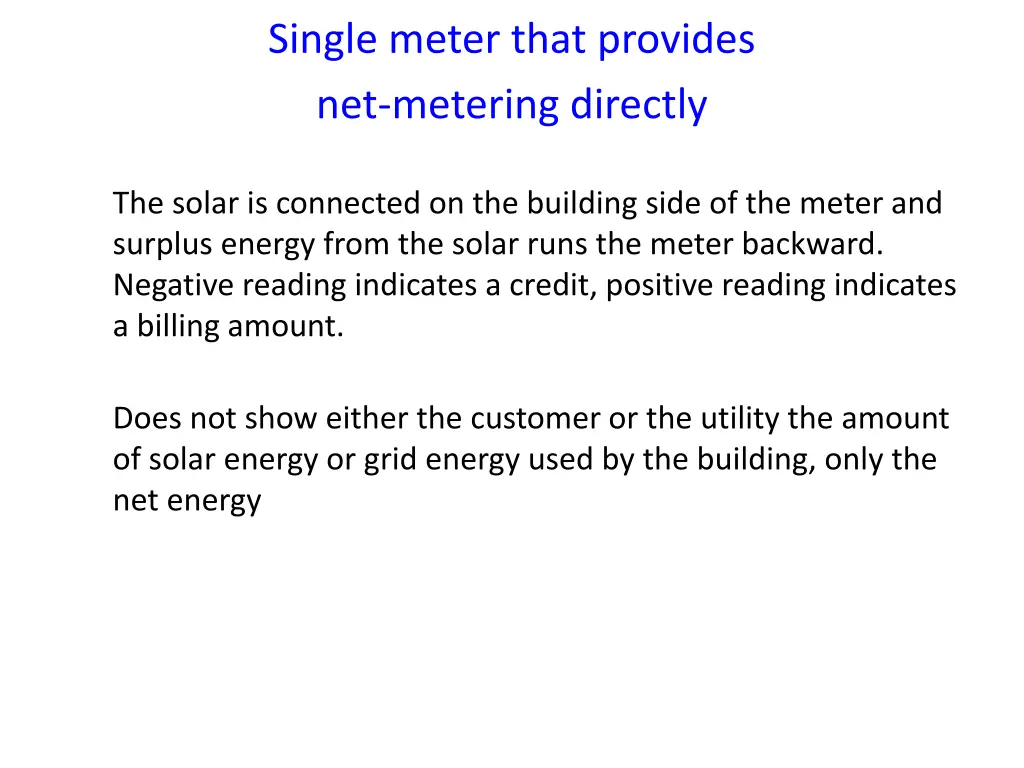 single meter that provides net metering directly
