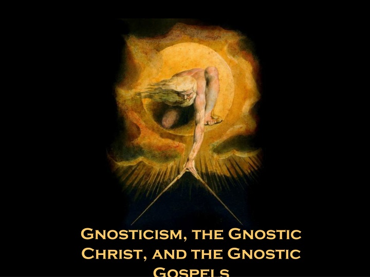 gnosticism the gnostic christ and the gnostic
