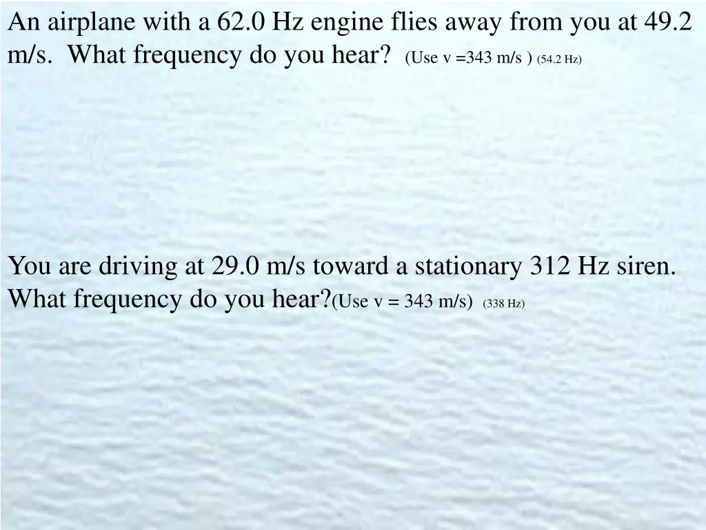 an airplane with a 62 0 hz engine flies away from