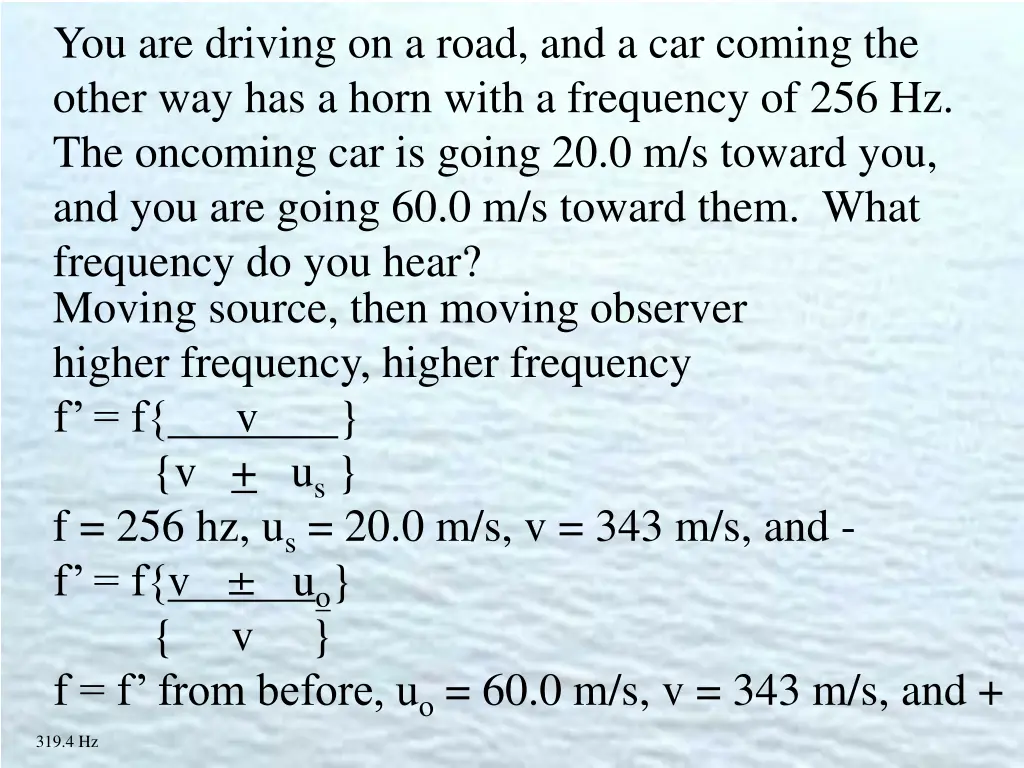 you are driving on a road and a car coming