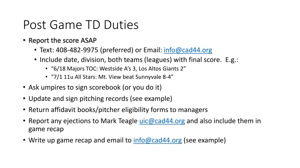 post game td duties report the score asap text